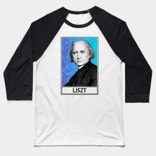 Franz Liszt Baseball T-Shirt